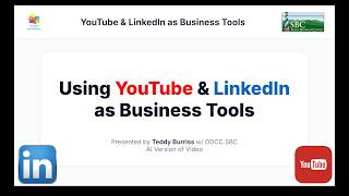 DDCC SBC- Using YouTube & LinkedIn as Business Tools Webinar - 05/21/26 (AI Version)