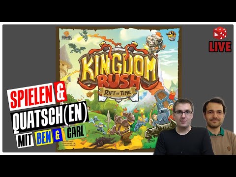 LIVE Let's Play: Kingdom Rush - Rift in Time (Lucky Duck Games 2020) mit Carl & Ben