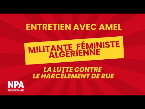 La lutte contre le harcèlement de rue : interview d’une militante féministe algérienne