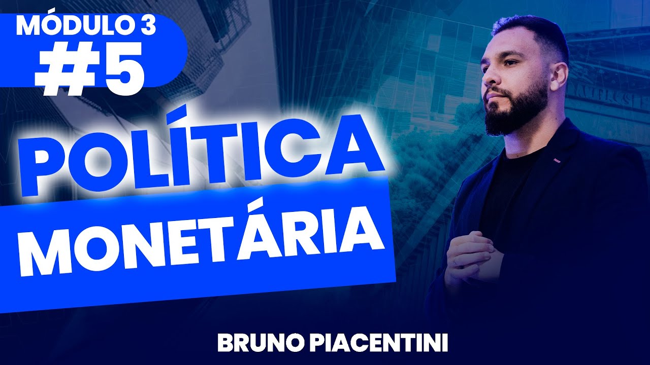 Política Monetária - Curso CPA-20 GRATUITO ATUALIZADO