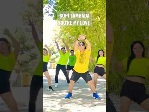 KOPI LAMBADA | YOU'RE MY LOVE YOU'RE MY LIFE #fitness #lambada #shorts #djremix