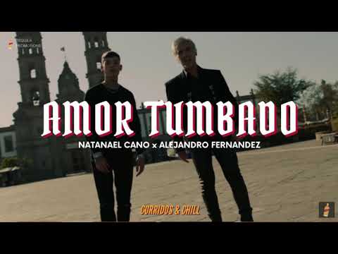 Alejandro Fernández x Natanael Cano - Amor Tumbado | Corridos 2021 🔥
