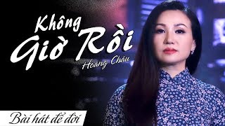 Không Giờ Rồi Music Video