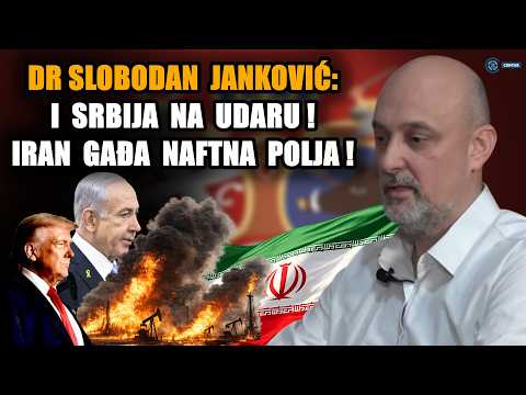 I Srbija na udaru! Dr Slobodan Janković otkriva: Iran gađa naftna polja! Izrael komanduje Trampom!