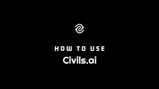 How to use Civils.ai - Civil Engineering automation tools