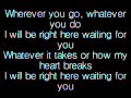 Right here waiting Oceans apart day after day, And ...