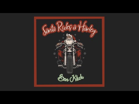 Ben Klick - Santa Rides a Harley (OFFICIAL)