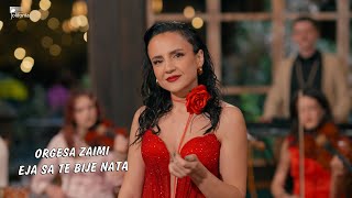 Orgesa Zaimi - Eja Sa Të Bijë Nata