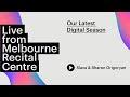 Slava Sharon Grigoryan Play Their Favourite Pieces Of Music Live From Melbourne Recital Centre