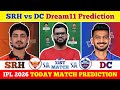 SRH vs DC Dream11 Prediction| SRH vs DC Today Match Prediction| IPL 2026 Match 31
