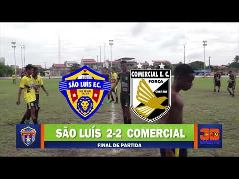 SÃO LUÍS 2X2 COMERCIAL - SUB 17 MARANHENSE 2021