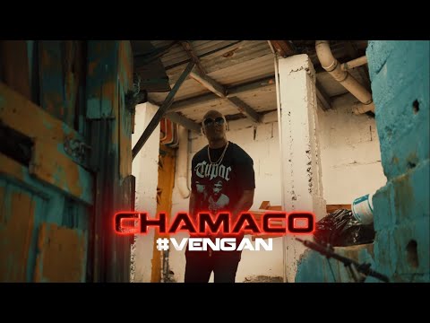 Chamaco -  Vengan (Official Video)