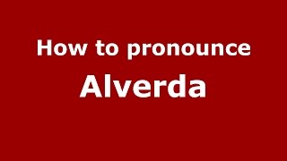 How to pronounce Alverda