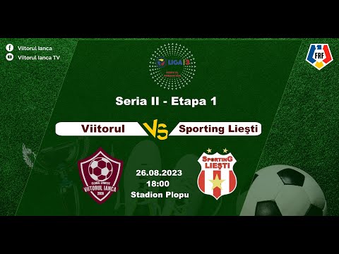 Viitorul Ianca - Sporting Lieşti || Etapa 1 || LIGA 3