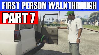 GTA 5 First Person Gameplay Walkthrough Part 7 - DON'T DO IT CHOP! | GTA 5 First Person
