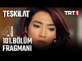 Teşkilat 101. Bölüm Fragmanı @trt1