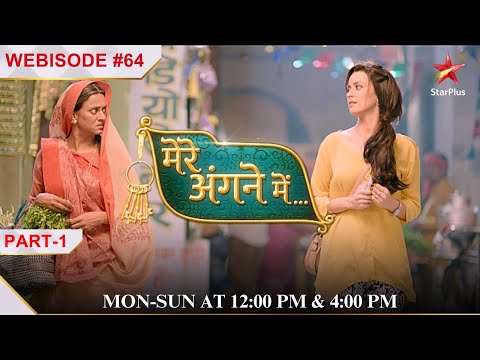 Mere Angne Mein | Webisode 64 | Part 1