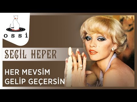 Seçil Heper - Her Mevsim İçimden Gelir Geçersin