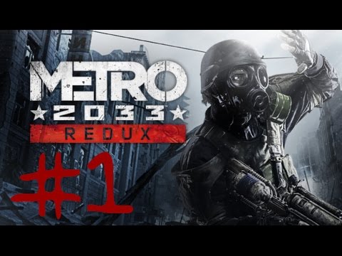 Metro 2033 Redux - Spartan Walkthrough - Part 1 (Xbox One)