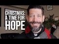 Christmas: A Time for Hope