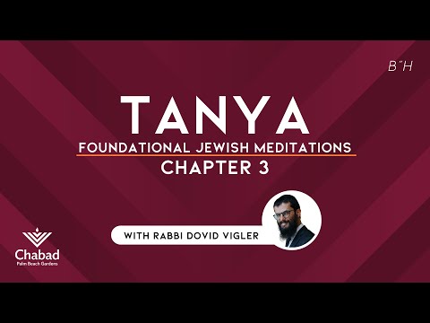 04. Tanya: Chapter 3 - The Definition of Chabad