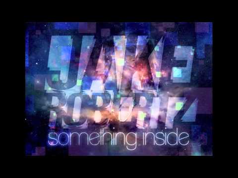 Jake Robertz - Something Inside