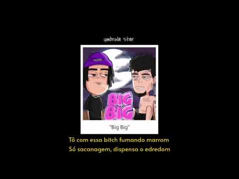 Duzz x Leozin - BIG BIG (letra)