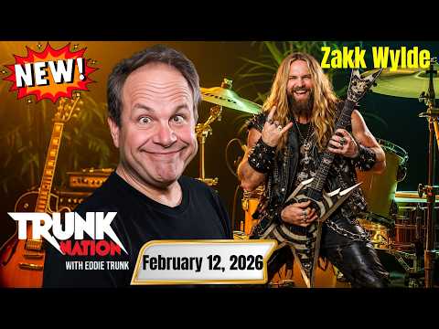 Trunk Nation with Eddie Trunk February 12, 2026 Zakk Wylde