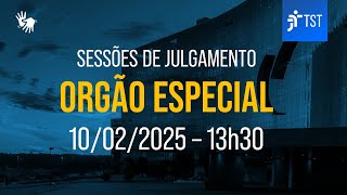 Órgão Especial | Assista à sessão do dia 10/02/2025