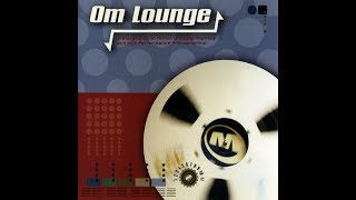 Thievery Corporation - Om Lounge