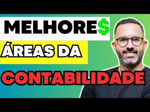 As MELHORES áreas de atuação para CIÊNCIAS CONTÁBEIS em 2024 [$?$]