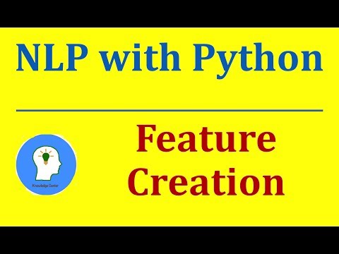 Feature Engineering Feature Creation | Natural Language Processing with Python and NLTK