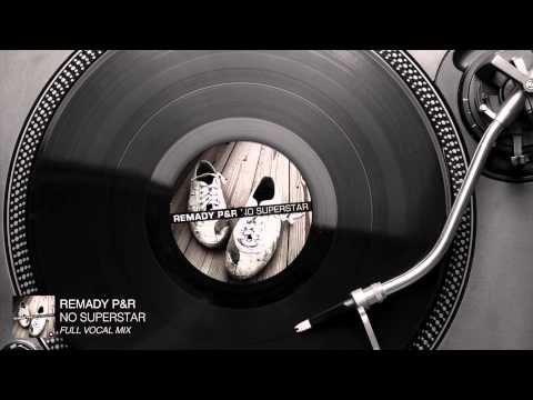 Remady P&R - No Superstar (Full Vocal Mix) [Audio Stream]