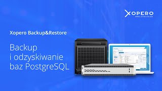 Xopero Backup&amp;Restore - Backup i odzyskiwanie baz PostgreSQL