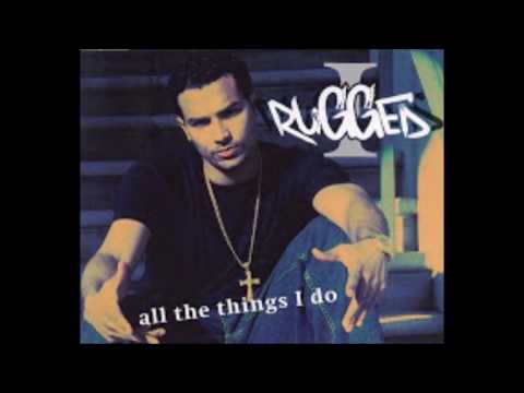 Rugged I ft.Craig Smart -  All The Things I Do