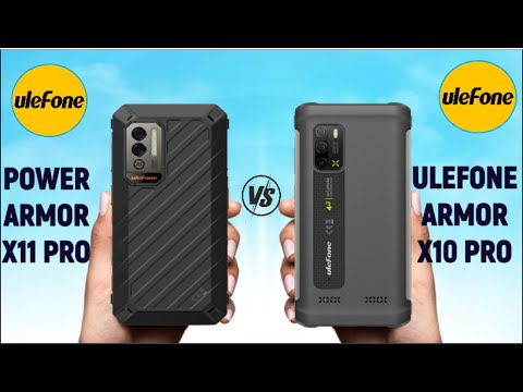 Ulefone Power Armor X11 Pro vs Ulefone Armor X10 Pro | Full Specifications | Full Features | 2022