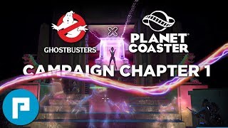 👻 Planet Coaster: Ghostbusters | Full Campaign Playthrough | Chapter 1: Who Ya Gonna Call?