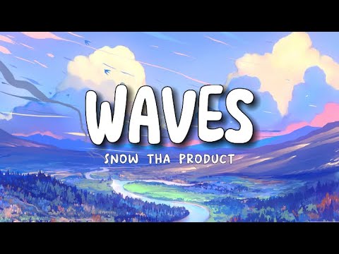 SnoThaProduct - Waves (LYRICS/LETRA)
