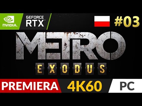 Metro Exodus PL 🌄 #3 (odc.3) ❄️ Droga | 4K Ultra + RTX On - ray tracing + DLSS test 2080 ti
