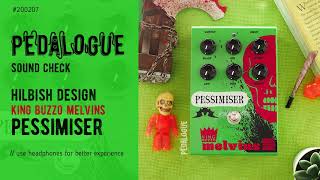 Video thumbnail for Hilbish Design King Buzzo Melvins Pessimiser DEMO by PEDALOGUE
