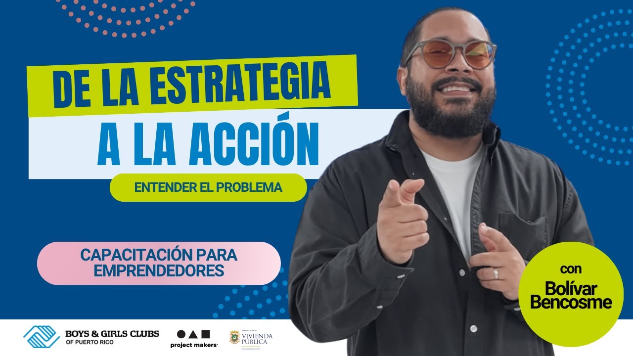 Aprende técnicas y procesos que te pueden llevar de la estrategia a la acción. Esta primera capacitación se trata de entender el problema.
