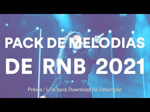 Pack de Melodias de RnB 2021 | DOWNLOAD GRÁTIS