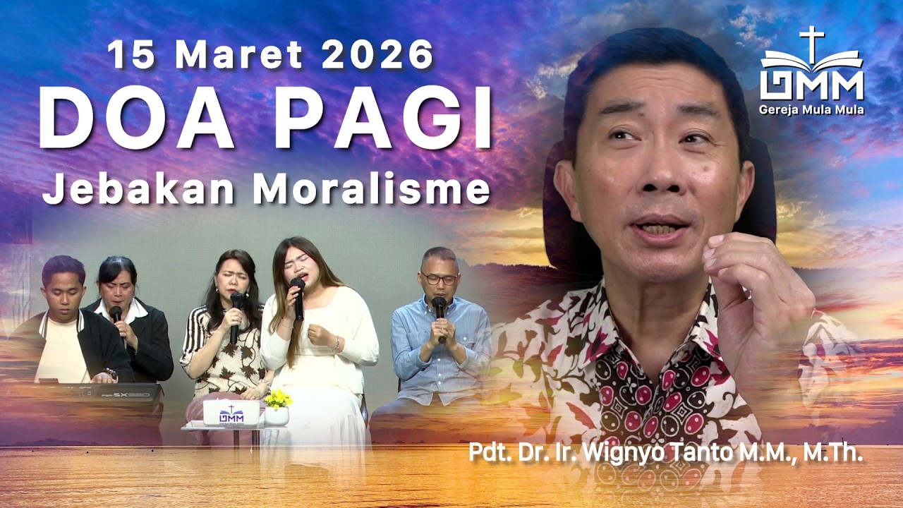 DOA PAGI | Jebakan Moralisme – 15 Maret 2026 | Ps. Wignyo Tanto
