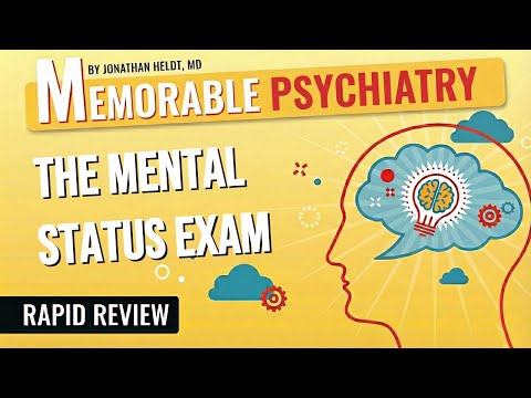 Mental Status Exam Mnemonics (Memorable Psychiatry Lecture)