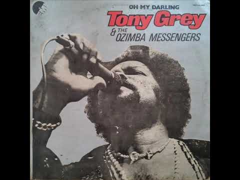 Tony Grey & The Ozimba Messengers ‎– You Are The One