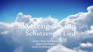 Skytsengel Sang - Schutzengel Lied - Untertitel D - Tom Espen - Liv Solveig Wagner