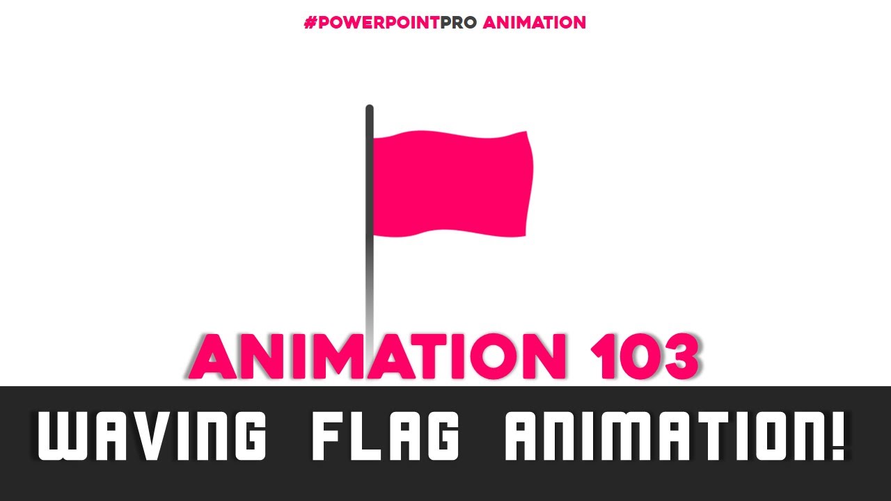 Flag Animation! (Microsoft PowerPoint 2013) | PowerPoint Pro