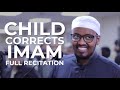 Full Recitation Of Child Corrects Imam Abdulghafar Wardhere Masjid Al Humera