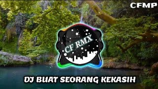 Download lagu DJ Buat Seorang Kekasih ( Slam ) Remix Full Bass by CF RMX mp3 Download lagu DJ Buat Seorang Kekasih ( Slam ) Remix Full Bass by CF RMX mp3
