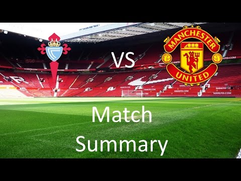 Celta Vigo 0 - 1 Manchester United Match Summary